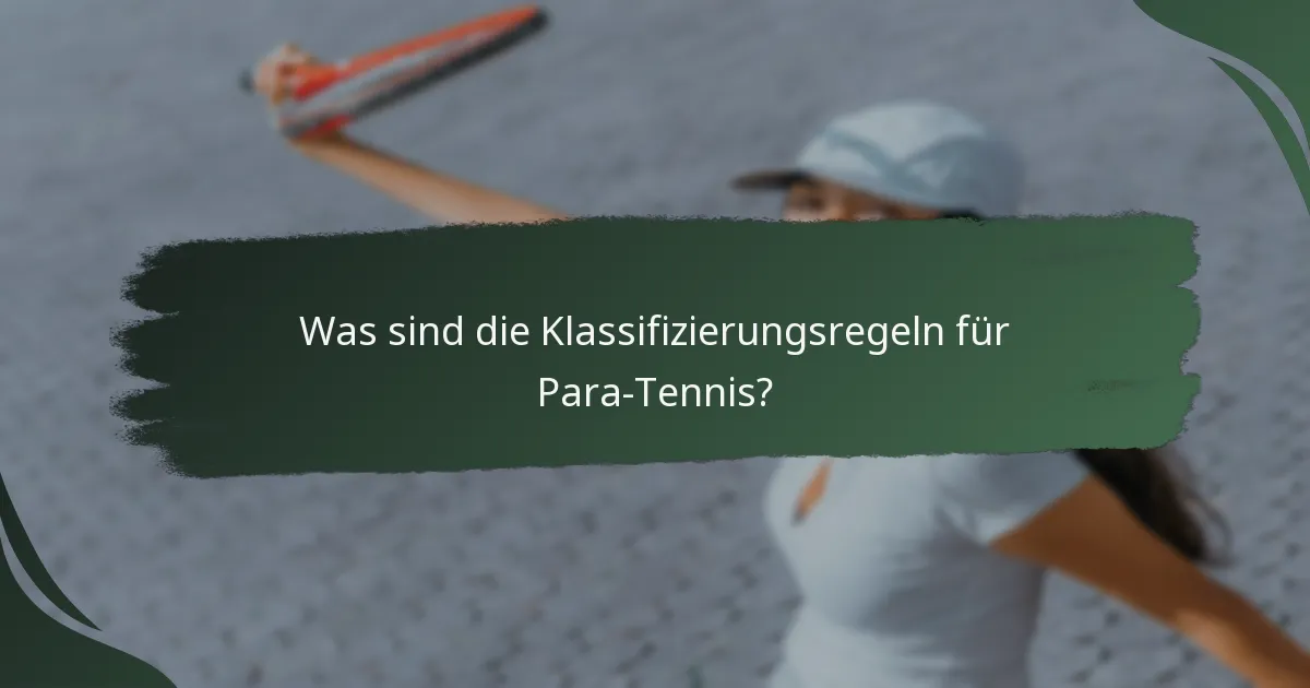 Was sind die Klassifizierungsregeln für Para-Tennis?